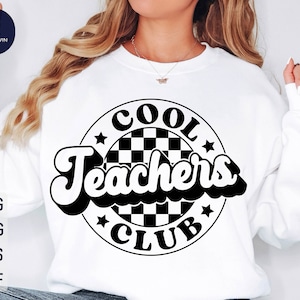 Cool Teachers Club Svg, Cool Teachers Club Png, Teacher Svg, Teacher Shirt Svg, Retro Teacher Svg, Teacher Sweatshirt Svg, Distressed Svg