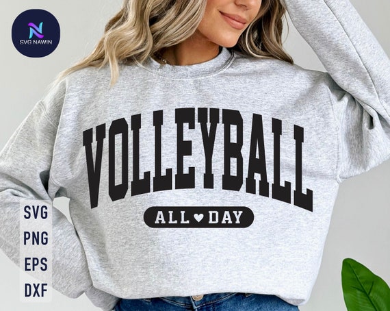 Volleyball all day Svg, Volleyball Vibes Svg, Volleyball Svg, Volleyball Shirt Svg, Volleyball png, Volleyball Mom Svg, Volleyball Life Svg