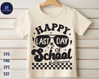 Happy Last Day of School SVG - Teacher Summer Design (Digital Download)