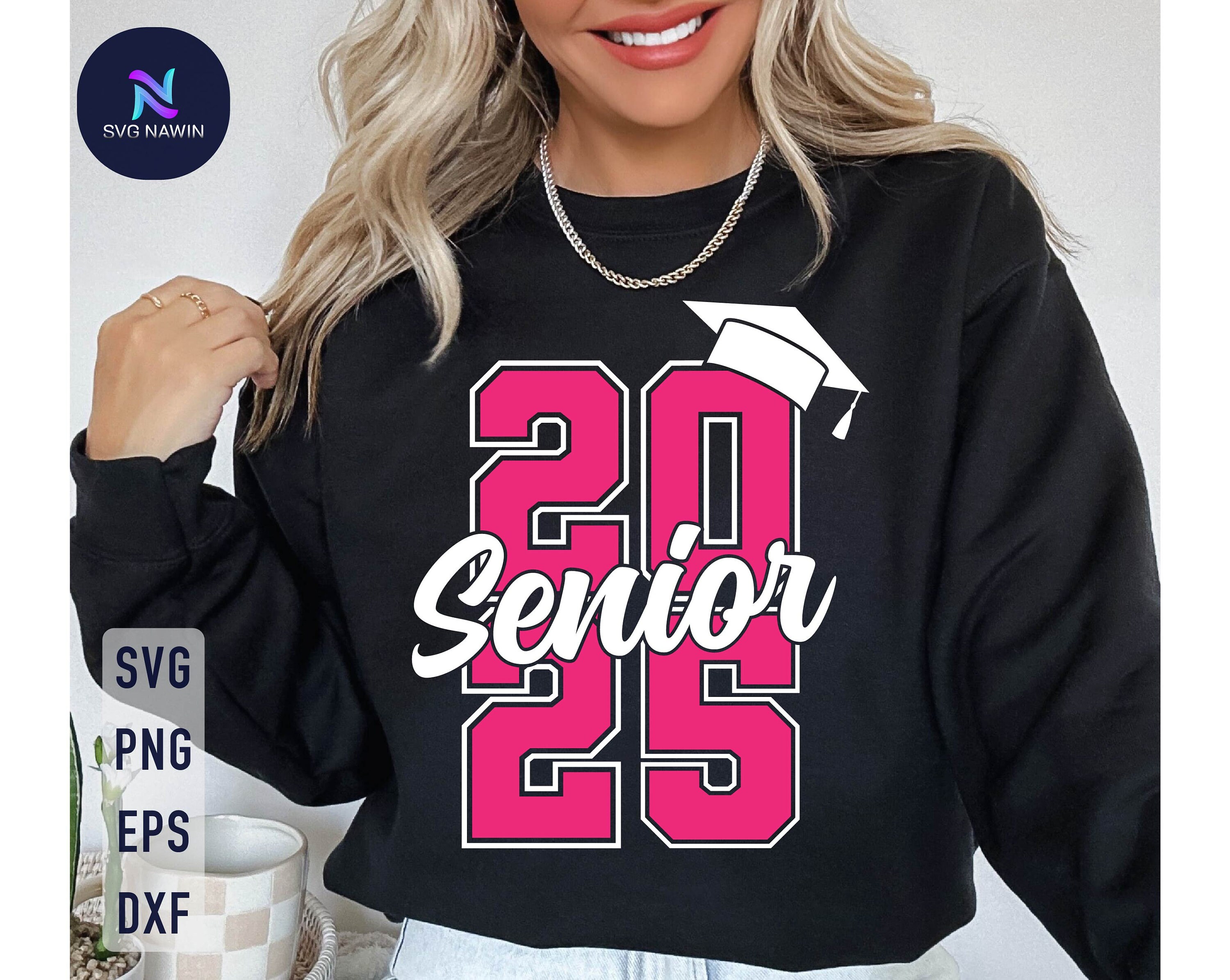 Senior 2025 Svg, Class of 2025 Svg, Senior 2025 Svg, Graduation 2025 Svg, Senior 2025 Shirt