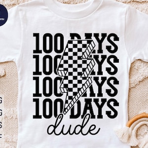 100 Days Dude Svg, 100 Days of School Svg, Happy 100 Days of School Svg, 100th Day Of Schoo Boys, Retro 100 Days,100 Days Cooler Svg
