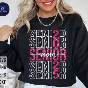 Mãe Sênior 2025 Svg, Classe de 2025 Svg, Sênior 2025 Svg, Formatura 2025 Svg, Camisa Sênior 2025, Mãe Sênior Svg, Camisa de Formatura Svg
