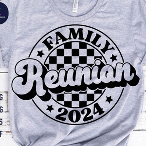 Family Reunion 2024 SVG, Family Reunion Shirt, Family Vacation Svg, Family Reunion Svg, Family Vibes 2024 Svg, Family Reunion Png