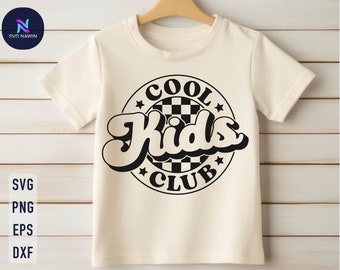 Cool Kids Club SVG, Trendy Kids Shirt Design (Digital Download)