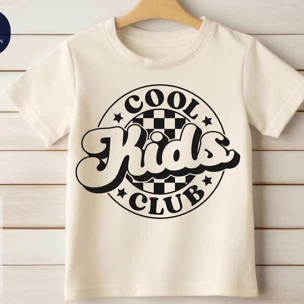 Cool Kids Club Svg, Kid Life Svg, Cool Kids Png, Cools Kids Svg, Trendy Kids Svg, Kids Shirt Png, Funny Kids Svg, Kids Shirt Svg