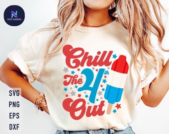 Chill The 4th Out SVG: Funny Retro American Popsicle Design (Digital Download)