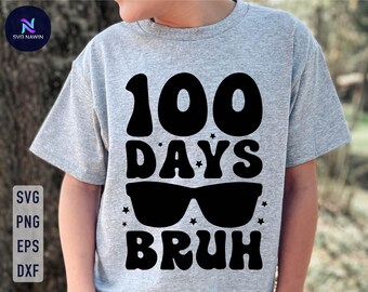 100 Tage Schule Bruh SVG: Lehrer Shirt Schnittdatei (Digitaler Download)