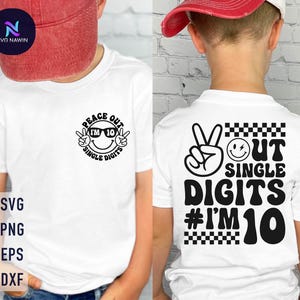 10th Birthday Boy SVG: Peace Out Single Digits (Digital Download)