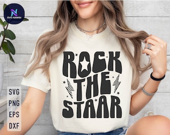 Rock The Staar SVG: Test Day Teacher Shirt Design (Digital Download)