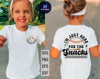 I&#39;m Just Here For The Snacks Baseball Sister Svg, Baseball Season Svg, Baseball Sister Svg, Baseball Svg, Baseball Shirt Svg