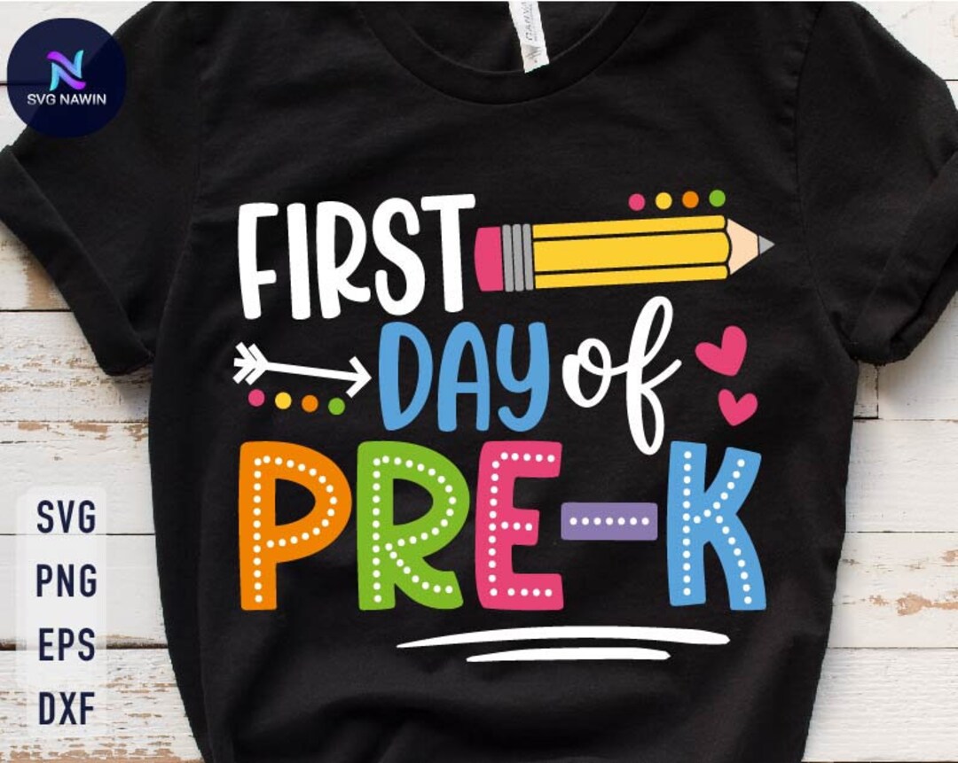 First Day of Pre-k SVG: Back to School Shirt Design (digital Download ...