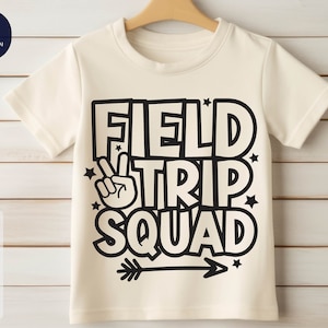 Field Trip Squad Svg, Field Trip Crew Svg, Field Trip Vibes Svg, Field Day Svg, Field Day 2024 Svg, Last Day Of School, Field Day Shirt Svg