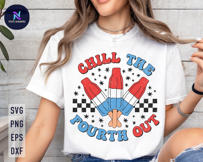 May include: White t-shirt with a red, white, and blue graphic design. The graphic features three popsicles with the text "Chill the Fourth Out" in a retro font.