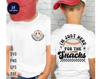 I&#39;m Just Here For The Snacks Baseball Brother Svg, Baseball Season Svg, Baseball Brother Svg, Baseball Svg, Baseball Shirt Svg