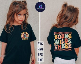 Young Wild & Three SVG: 3rd Birthday Party Design (Digital Download)