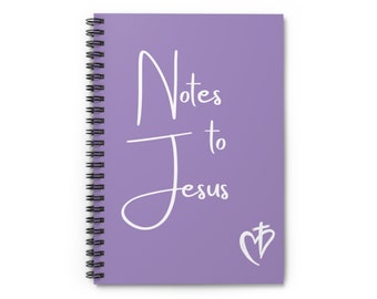 Notes to Jesus - Spiral Notebook - Ruled Line - Purple