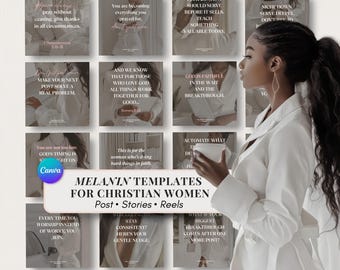 May include: A promotional image featuring a woman and a collection of social media templates. The templates, in neutral tones, offer inspirational quotes and are designed for Christian women. The Canva logo is visible, along with the text "MELANIN TEMPLATES FOR CHRISTIAN WOMEN".