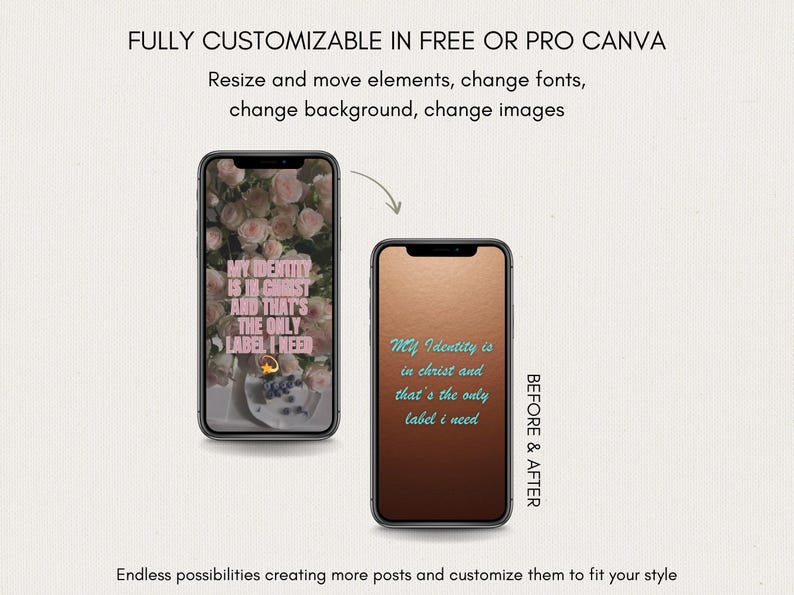 May include: Two smartphones displaying inspirational quotes. One shows a floral background with the text "MY IDENTITY IS IN CHRIST AND THAT'S THE ONLY LABEL I NEED." The other has a brown gradient background with the same quote.