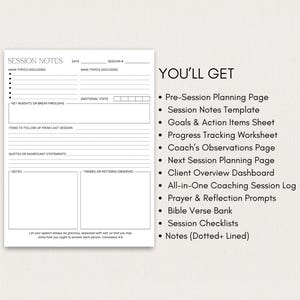 May include: A white session notes template with sections for main topics, insights, and quotes. The text "YOU'LL GET" is displayed next to a list of included items, such as a pre-session planning page and a coaching session log.