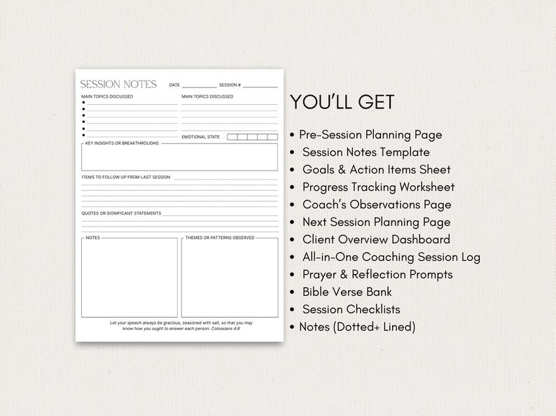 May include: A white session notes template with sections for main topics, insights, and quotes. The text "YOU'LL GET" is displayed next to a list of included items, such as a pre-session planning page and a coaching session log.