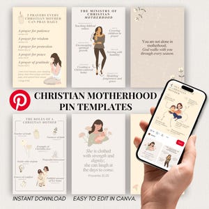 May include: A collection of Christian motherhood pin templates with illustrations and text. The templates include prayers, ministry aspects, and inspirational quotes. The image also shows a phone displaying a Pinterest board with similar content.