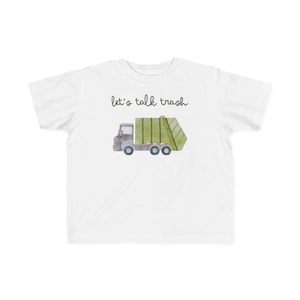 Trash Truck Toddler Tee: Garbage Day Obsessed Shirt