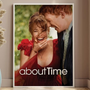 About Time - 2013 Movie poster. Richard Curtis, Domhnall Gleeson, Rachel McAdams