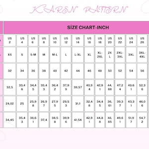 May include: A pink and white size chart titled KAREN PATTERN. The table displays US sizes 2 through 30, international sizes XS through 4XL+, and European sizes 32 through 60, with corresponding bust, waist, and hip measurements in inches.