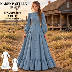 May include: A dusty blue Edwardian maxi dress sewing pattern featuring a high collar, long sleeves with gathered cuffs, a full-length skirt with a ruffled hem, and a front button placket. Text includes KAREN PATTERN, EDWARDIAN MAXI DRESS PDF SEWING PATTERN, A0/A4/US LETTER, XS/4XL, and US 2/30.