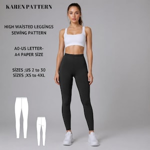 Può includere: Una donna indossa leggings neri a vita alta e un reggiseno sportivo bianco. L'immagine include il testo: "KAREN PATTERN", "HIGH WAISTED LEGGINGS SEWING PATTERN", "AO-US LETTER-A4 PAPER SIZE", e "SIZES ;US 2 to 30 SIZES ;XS to 4XL".