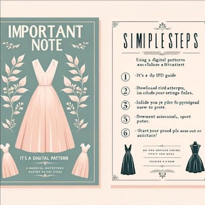May include: A digital pattern guide featuring a light pink dress illustration on a teal background with the text IMPORTANT NOTE and IT'S A DIGITAL PATTERN. The right side displays SIMPLE STEPS with numbered instructions and two small black dress icons.