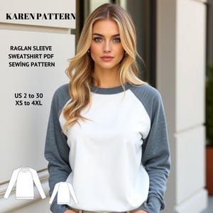 Könnte beinhalten: Ein PDF-Schnittmuster für ein Sweatshirt mit Raglanärmeln namens KAREN PATTERN, mit weißem Vorderteil und grauen Ärmeln. Der Text enthält die US-Größen 2 bis 30 und XS bis 4XL. Zwei Liniendiagramme des Sweatshirts sind unten abgebildet.