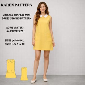 May include: A woman wearing a yellow vintage trapeze mini dress with a white collar and two front pockets. The dress pattern is available in sizes XS to 4XL and US sizes 2 to 30. The text "KAREN PATTERN" is at the top.