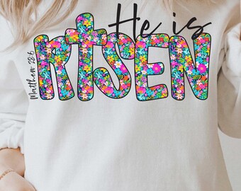 He is Risen png, Floral Glitter He Is Risen png, Preppy Easter Png, Christian Easter Png, Floral Easter Png Sublimation, Bible Verse png