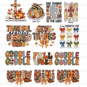 May include: A digital design sheet with various Thanksgiving themed graphics. The designs include a turkey, pumpkins, fall leaves, bows, and text that says "Gobble", "Fall Vibes", "Give Thanks", "Thankful Grateful Blessed", and "Mamaw Mini Mama".