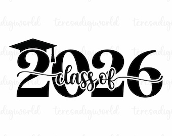 Graduation 2026 Svg, Class of 2026 Svg Png, Senior 2026 Svg, Graduation Cap Svg, 2026 Graduate Svg Png, Svg Cut File Cricut, Png Sublimation