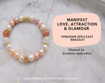 Goddess Venus Pearl and Crystal Bracelet with Love Spell | Powerful Attraction and Glamour Magick Infused : “Knight of Devotion ”