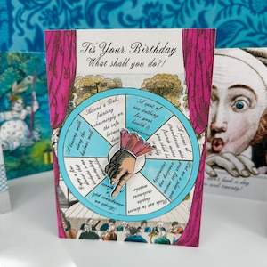 May include: A vintage-style birthday card with the text "Tis Your Birthday What shall you do?!" features a wheel with activity suggestions. The card has a pink curtain design and a portrait on the right.
