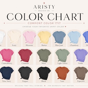 Pode incluir: Uma tabela de cores de camisetas Comfort Color 1717 da Aristy Design Co. apresentando dezessete camisetas de manga curta em v&aacute;rias cores, incluindo branco, marfim, blossom, butter, blue jean, chambray, flo blue, crunchberry, crimson, moss, verde claro, violeta, true navy, pepper, preto, yam e espresso.