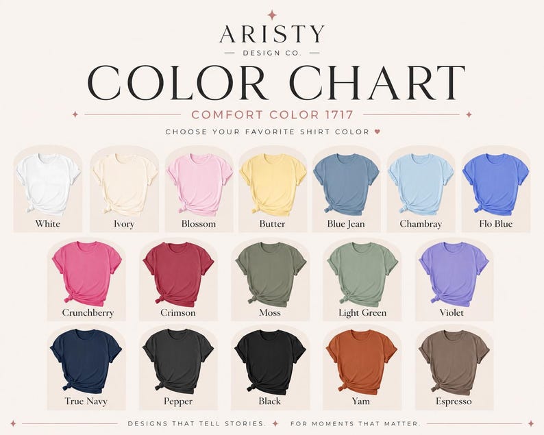 Pode incluir: Uma tabela de cores de camisetas Comfort Color 1717 da Aristy Design Co. apresentando dezessete camisetas de manga curta em v&aacute;rias cores, incluindo branco, marfim, blossom, butter, blue jean, chambray, flo blue, crunchberry, crimson, moss, verde claro, violeta, true navy, pepper, preto, yam e espresso.
