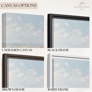 May include: Four canvas options for a painting of a light blue sky with white clouds. The options are unframed, black frame, brown frame, and white frame.