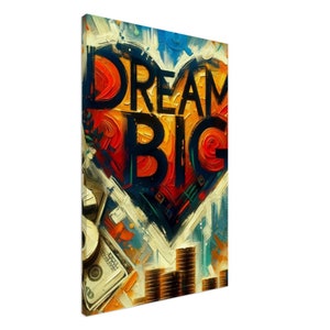 Dream Big Canvas | Dream Big Modern Art | Dream Big Motivational Wall Decor | Oil Painting