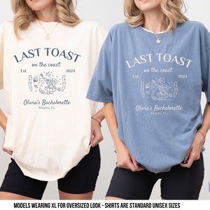 Last Toast on the Coast Shirts Bachelorette Shirt Beach Bachelorette Party Shirts Custom Bachelorette Shirts Custom Location Comfort Colors