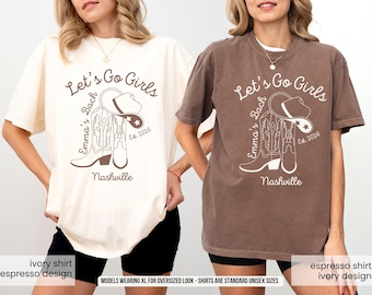 Let's Go Girls Shirts Custom Bachelorette Party Shirts Nashville Bach Shirts Country Shirts Western Shirts Bach Shirts Comfort Colors 1717