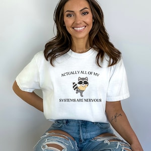 Funny Raccoon Mental Health T-Shirt: Nervous Systems Unisex Tee
