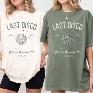Last Disco Bachelorette Shirt Disco Bachelorette Party Custom Location Bachelorette Shirt Personalized Bride Shirt Future Bride Shirt