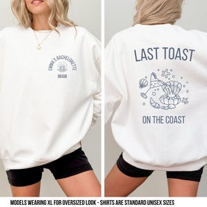 Strand Junggesellinnenabschied Sweatshirts Letzter Toast an der Küste Sweatshirts Küsten Themed Junggesellinnenabschied Sweatshirts Bachelorette Pullover