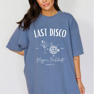 Last Disco Bachelorette Shirt Disco Bachelorette Party Custom Location Bachelorette Shirt Personalized Comfort Colors Bachelorette Shirts