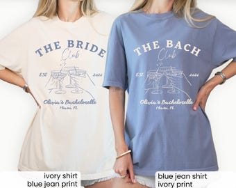 Custom The Bach Club Shirts, Bachelorette Party Shirt, Bachelorette Shirts, The Bride Shirt, The Bach Club, Comfort Colors