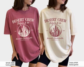 Benutzerdefinierte Wüstencrew, bevor ich Bachelorette-Shirt tue, Wüsten-Braut-T-Stück, Wüsten-Thema Bach-Hemd, Brautgeschenke